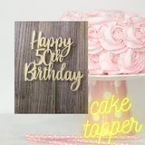 Happy 50th birthday cake topper